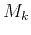 $M_k$