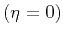 $(\eta=0)$