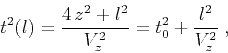 \begin{displaymath}
t^2(l) = {{4\,z^2 + l^2} \over V_z^2} = t_0^2 + {l^2 \over V_z^2}\;,
\end{displaymath}