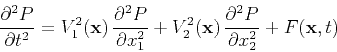 \begin{displaymath}
{\frac{\partial^2 P}{\partial t^2}} =
V_1^2(\mathbf{x})\,...
...f{x})\,\frac{\partial^2 P}{\partial x_2^2} + F(\mathbf{x},t)
\end{displaymath}