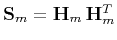 $ \mathbf{S}_m=\mathbf{H}_m \mathbf{H}_m^T$