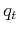 $q_t$