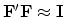$\bold F'\bold F\approx \bold I$