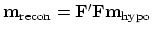 $\bold m_{\rm recon} = \bold F' \bold F \bold m_{\rm hypo}$