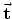$\vec {\bold t}$
