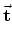 $\displaystyle \vec {\bold t}$