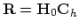 $\bold R = \bold H_0 \bold C_h$
