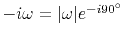 $-i\omega= \vert\omega \vert e ^ {-i90^\circ}$