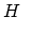 $\displaystyle H    $