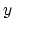 $\displaystyle y     $