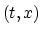 $(t,x)$