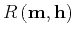 $\displaystyle R \left ({ \bf m},{ \bf h}\right )$