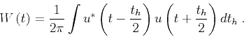 \begin{displaymath}
W \left ( { t } \right)= \frac{1}{2\pi} \int
u^* \left ( { t...
... t }_h}} }{2} \right)
d \textcolor{darkgreen}{ {{ t }_h}} \;.
\end{displaymath}