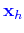 $ \textcolor{blue} { {{ \mathbf{x} }_h}} $