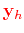$ \textcolor{red} { {{ \mathbf{y} }_h}} $