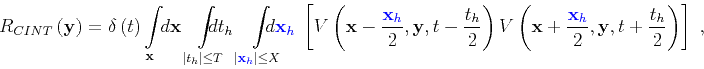 \begin{displaymath}
R_{CINT} \left ( { \mathbf{y} } \right) = \delta\left (t\rig...
...{ \textcolor{darkgreen}{ {{ t }_h}} }{2} \right)
\right]\;,
\end{displaymath}