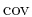 $\mathrm{cov}$