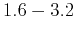$1.6-3.2$
