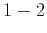 $1-2$
