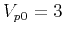 $ V_{p0}=3$