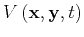 $V\left ( { \mathbf{x} } , { \mathbf{y} } , { t } \right)$