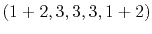 $(1+2,3,3,3,1+2)$