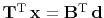 $ \bold T\T\, \bold x=\bold B\T\, \bold d$