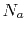 $ N_a$