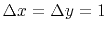 $ \Delta x=\Delta y=1$