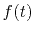 $ f(t)$