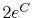 $ 2e^C$