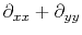 $ \partial_{xx}+\partial_{yy}$