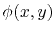 $\phi(x,y)$