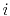 $ i$