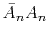 $ {\bar A_n A_n}$