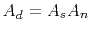 $ A_d = A_s A_n $