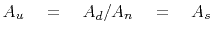 $\displaystyle A_u \eq A_d / A_n \eq A_s$