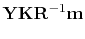 $\displaystyle \bold Y \bold K \bold R^{-1}\bold m$