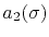 $a_2(\sigma)$
