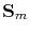 $\mathbf{S}_m$