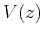 $V(z)$