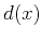 $d(x)$