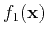 $ f_1(\mathbf{x})$