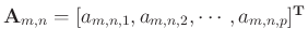 $ \mathbf{A}_{m,n}=[a_{m,n,1}, a_{m,n,2}, \cdots,
a_{m,n,p}]^{\mathbf{T}} $