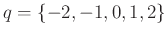 $ q=\{-2,-1,0,1,2\}$