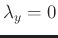 $ \lambda_{y}
= 0$
