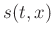 $ s(t,x)$