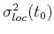 $ \sigma_{loc}^2(t_0)$
