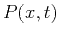 $ P(x,t)$