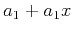 $ a_{1}+a_{1}x$